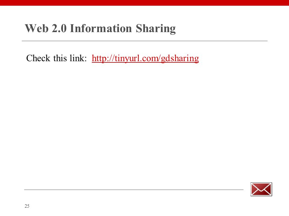25 Web 2.0 Information Sharing Check this link: