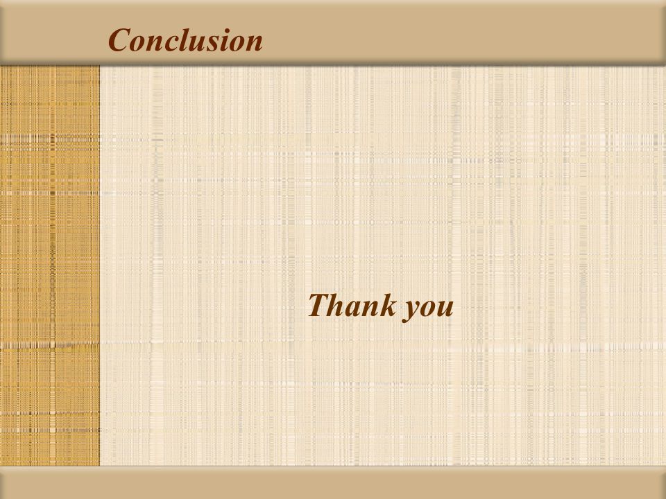 Conclusion Thank you