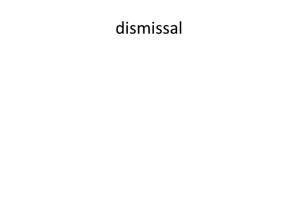 dismissal