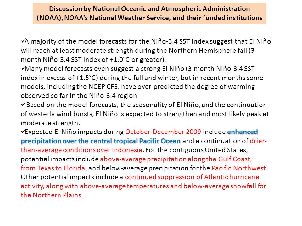 A majority of the model forecasts for the Niño-3.4 SST index suggest that El Niño will reach at least moderate strength during the Northern Hemisphere fall (3- month Niño-3.4 SST index of +1.0°C or greater).