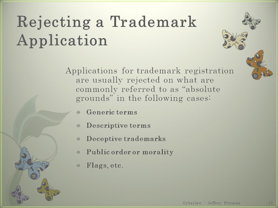 Cyberlaw - Jeffrey Pittman11 Rejecting a Trademark Application
