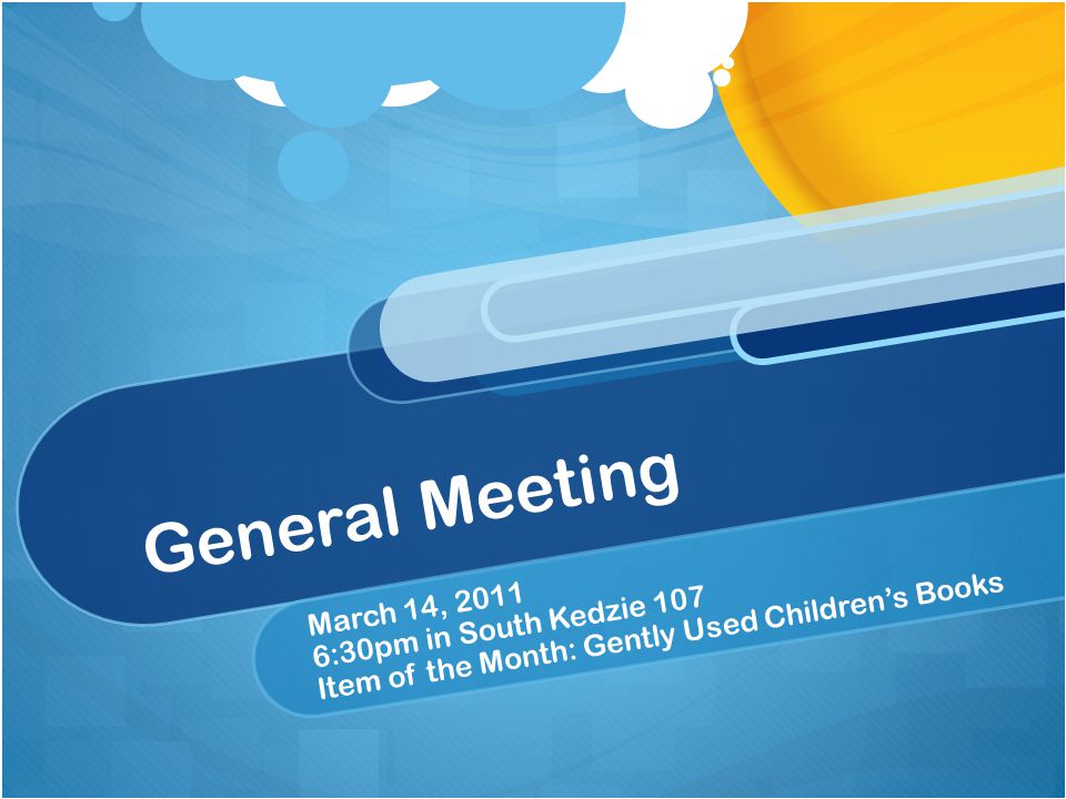 General Meeting March 14, :30pm in South Kedzie 107 Item of the Month: Gently Used Children’s Books