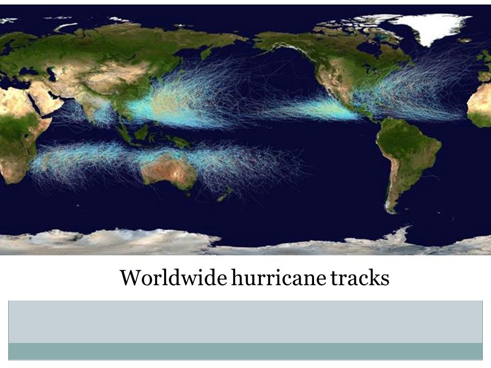 Worldwide Hurricane Tracks Worldwide hurricane tracks