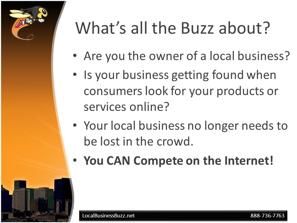 What’s all the Buzz about. Are you the owner of a local business.