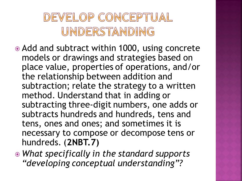  Add and subtract within 1000, using concrete models or drawings and strategies based on place value, properties of operations, and/or the relationship between addition and subtraction; relate the strategy to a written method.