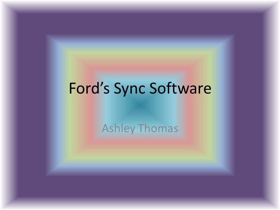 Ford’s Sync Software Ashley Thomas
