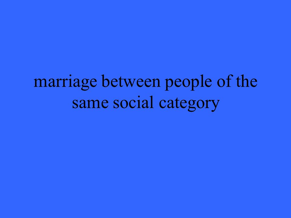 marriage between people of the same social category
