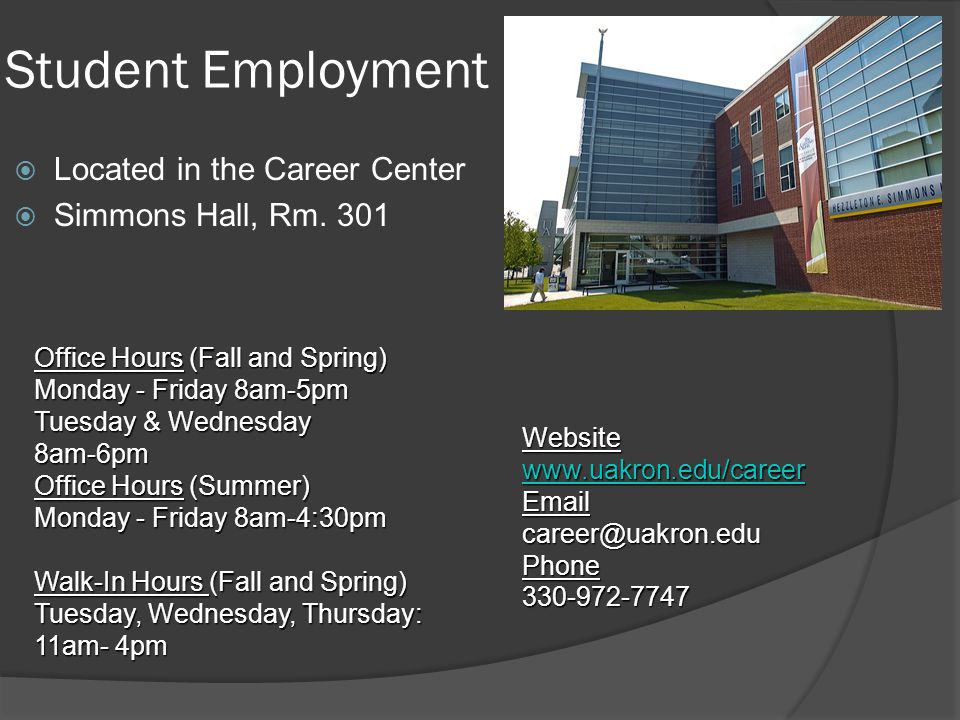 Student Employment  Located in the Career Center  Simmons Hall, Rm.