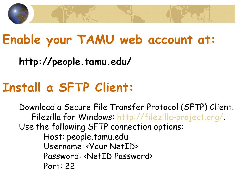 Download a Secure File Transfer Protocol (SFTP) Client.