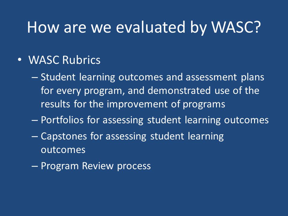 How are we evaluated by WASC.