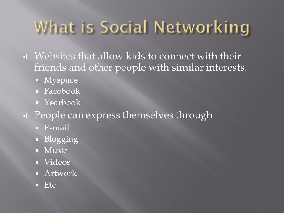  Websites that allow kids to connect with their friends and other people with similar interests.