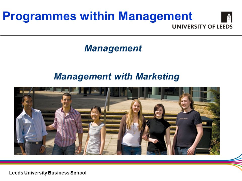 Leeds University Business School Management Management with Marketing Programmes within Management