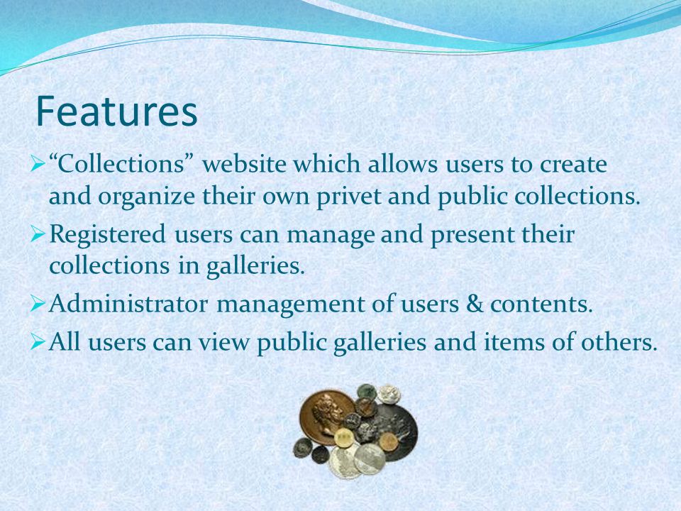  Collections website which allows users to create and organize their own privet and public collections.