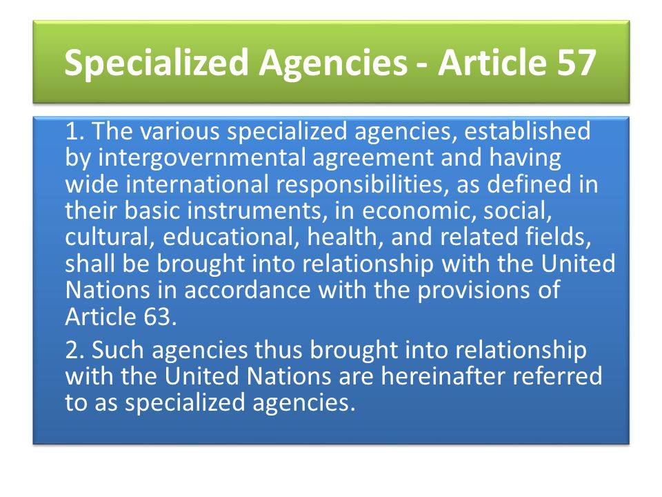 Specialized Agencies - Article 57 1.