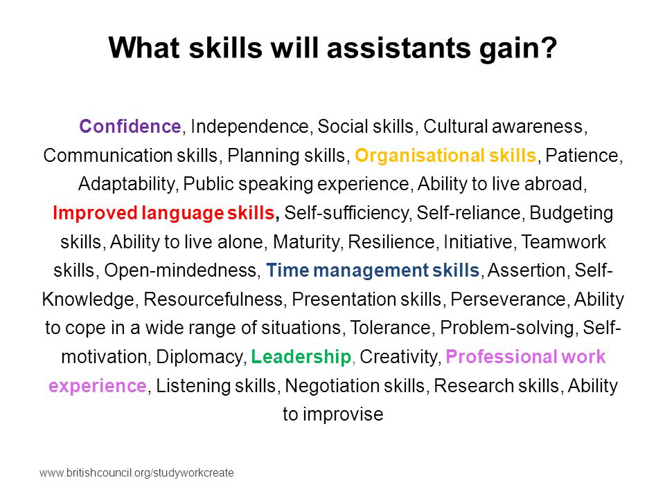 What skills will assistants gain.