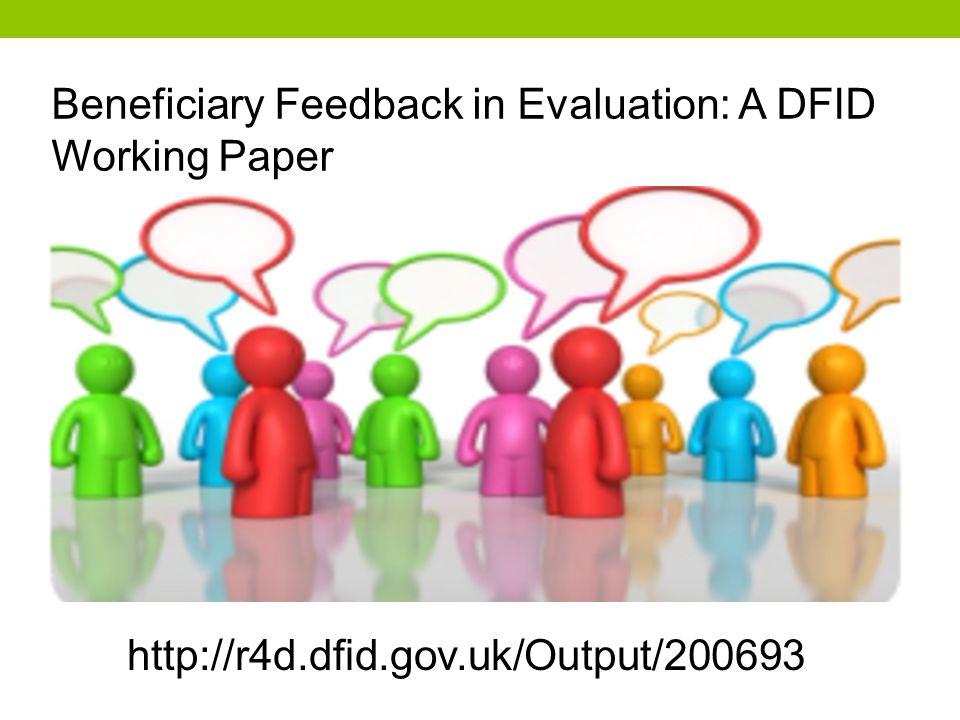 Beneficiary Feedback in Evaluation: A DFID Working Paper