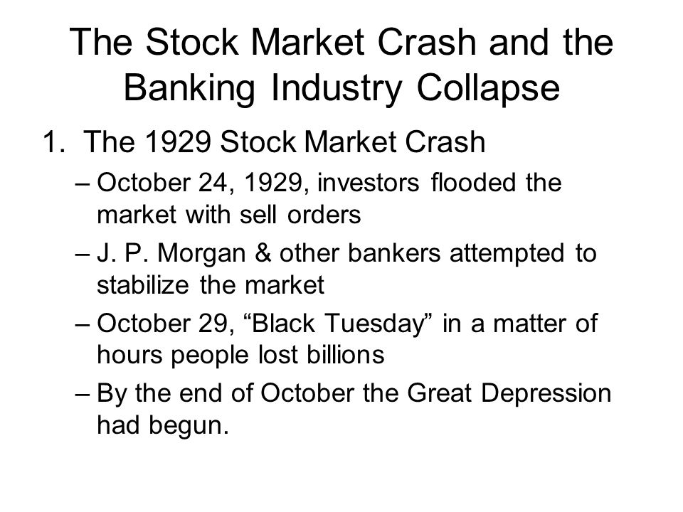 The Stock Market Crash and the Banking Industry Collapse 1.