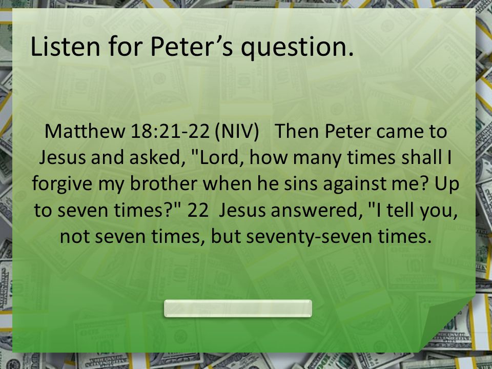 Listen for Peter’s question.