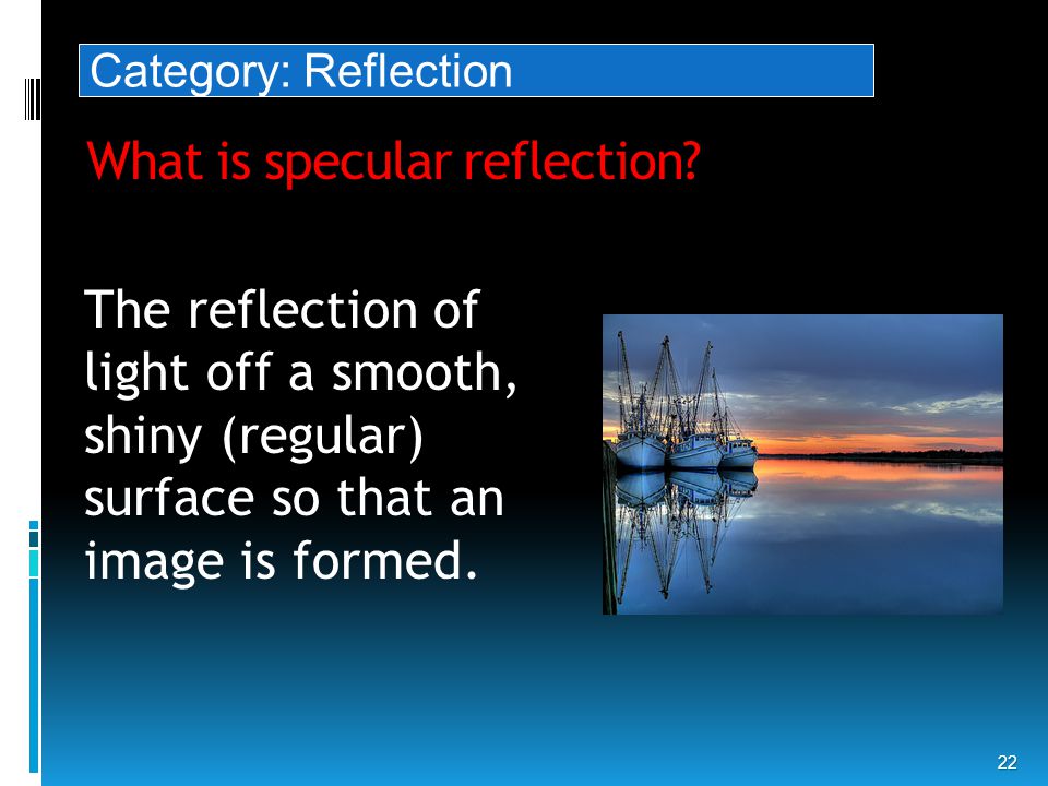 What is specular reflection.