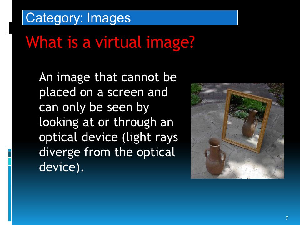 image. What is a virtual image.