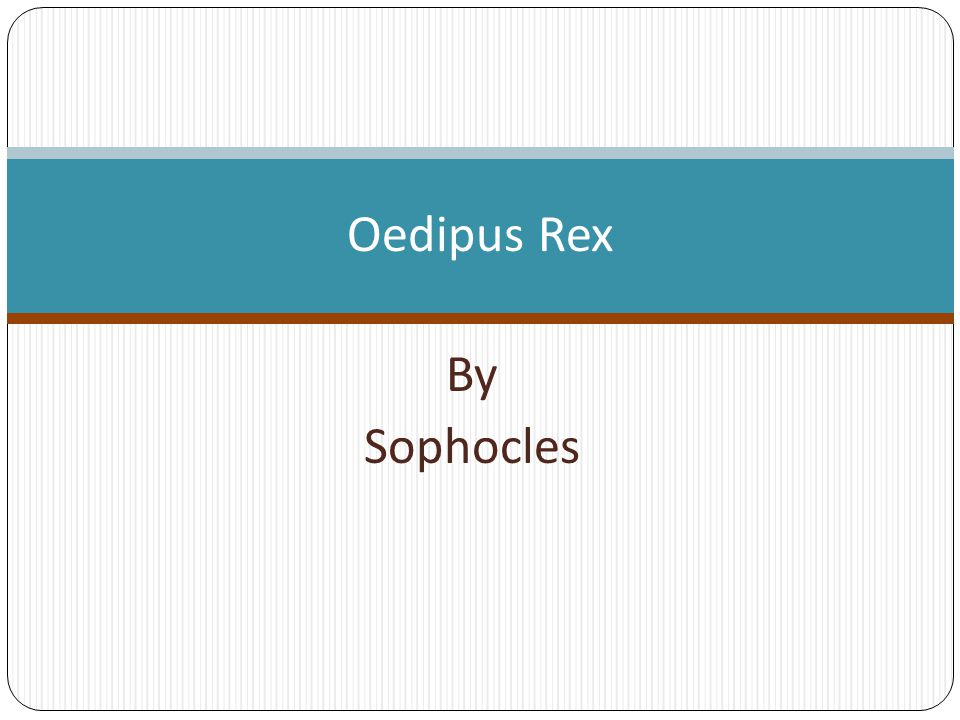 king oedipus rex by sophocles essay king oedipus rex by sophocles essay