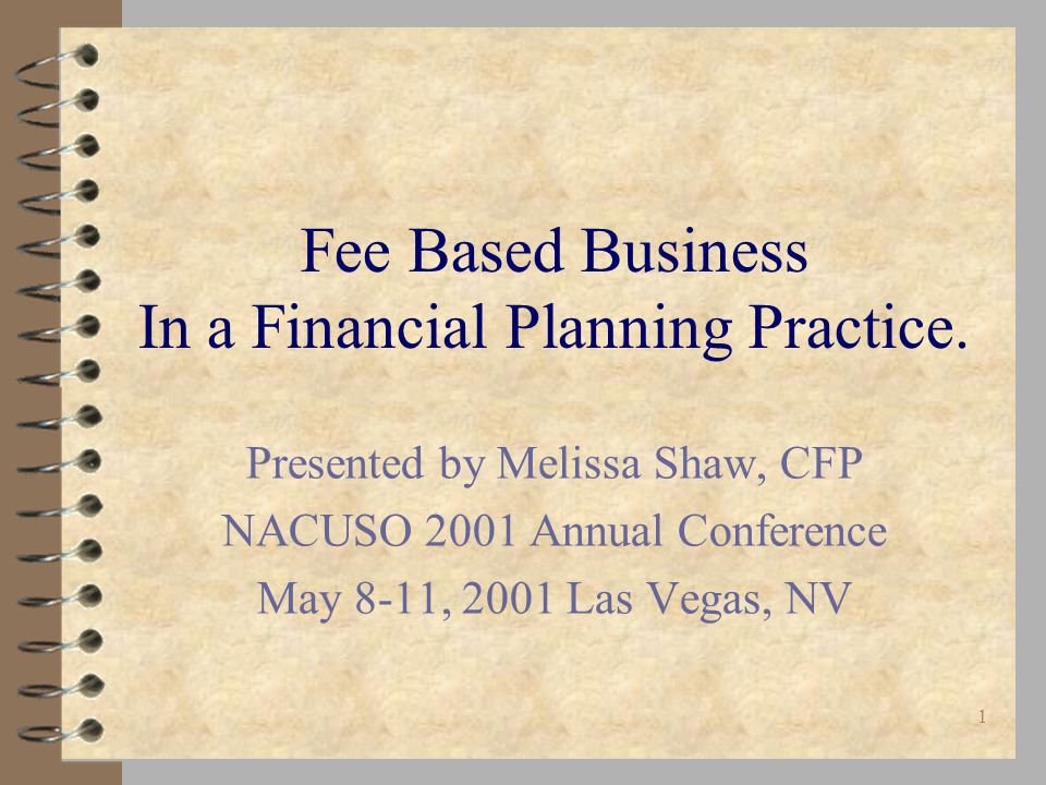 1 Fee Based Business In a Financial Planning Practice.
