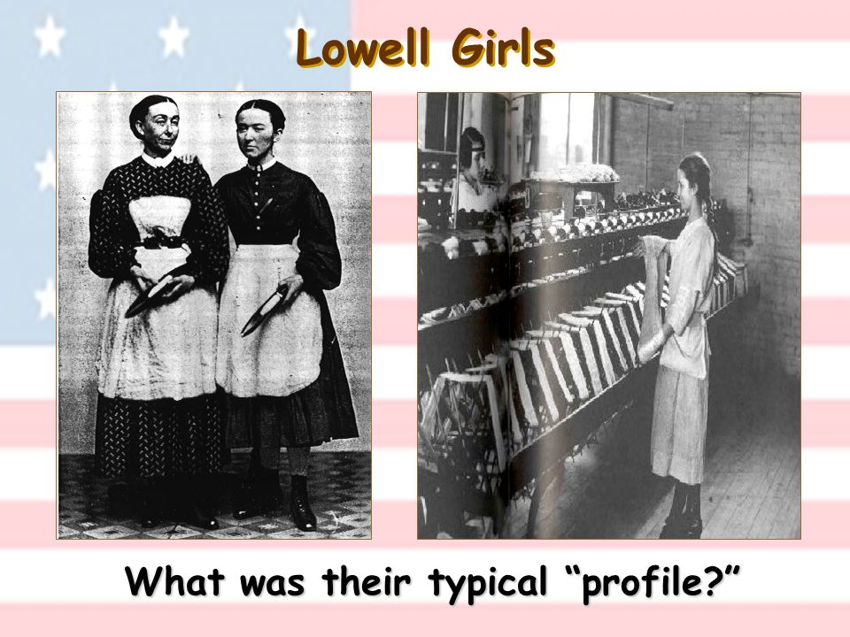 Lowell Girls What was their typical profile