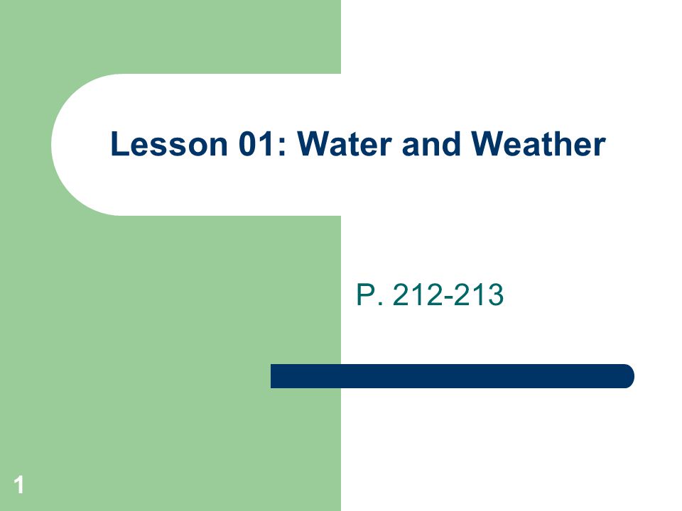 1 Lesson 01: Water and Weather P