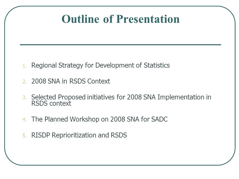 Outline of Presentation 1. Regional Strategy for Development of Statistics 2.