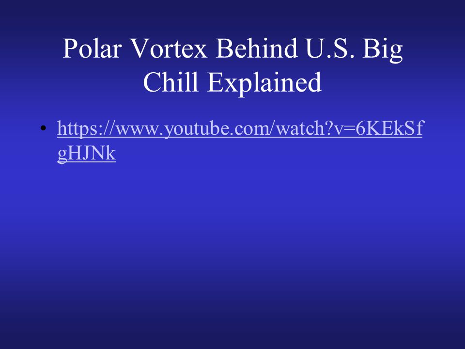 Polar Vortex Behind U.S.
