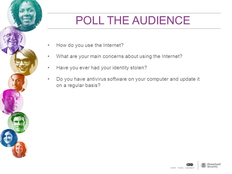 POLL THE AUDIENCE How do you use the Internet.