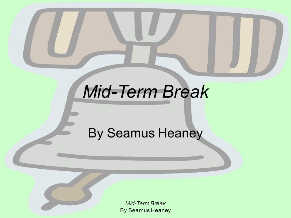 mid term break by seumas heaney essay mid term break by seumas heaney essay