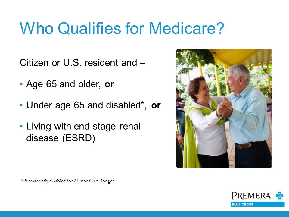 Who Qualifies for Medicare. Citizen or U.S.
