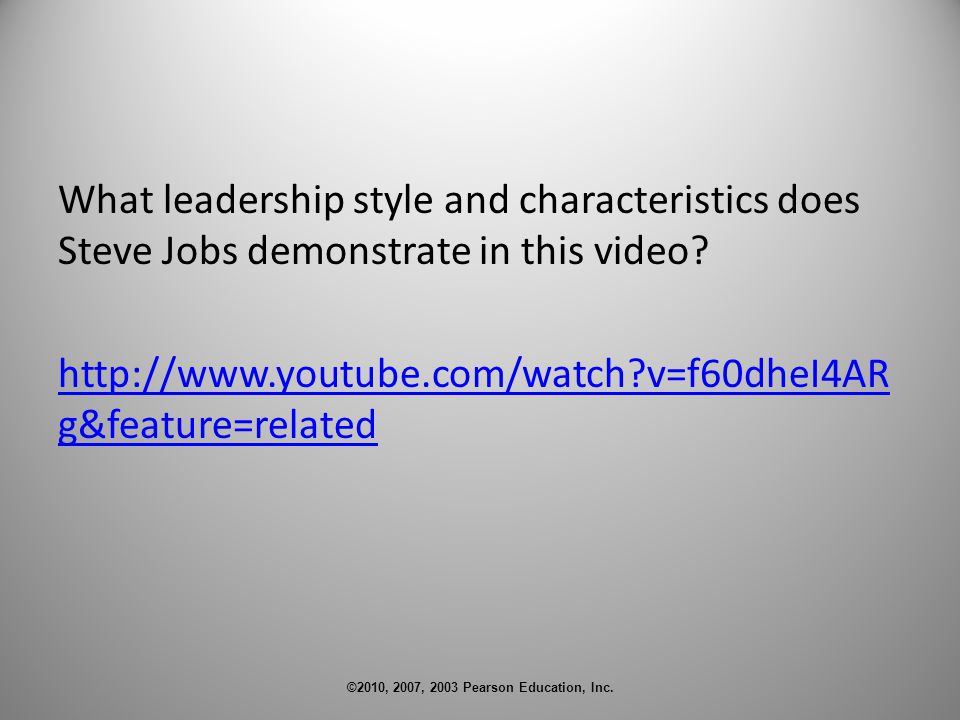 What leadership style and characteristics does Steve Jobs demonstrate in this video.