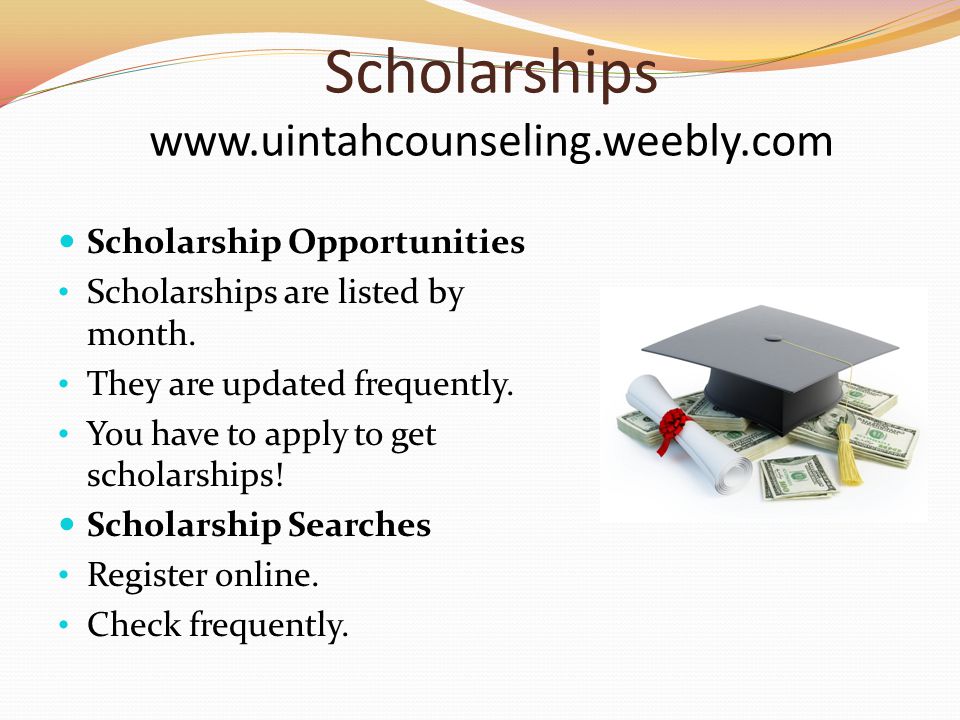 Scholarships   Scholarship Opportunities Scholarships are listed by month.