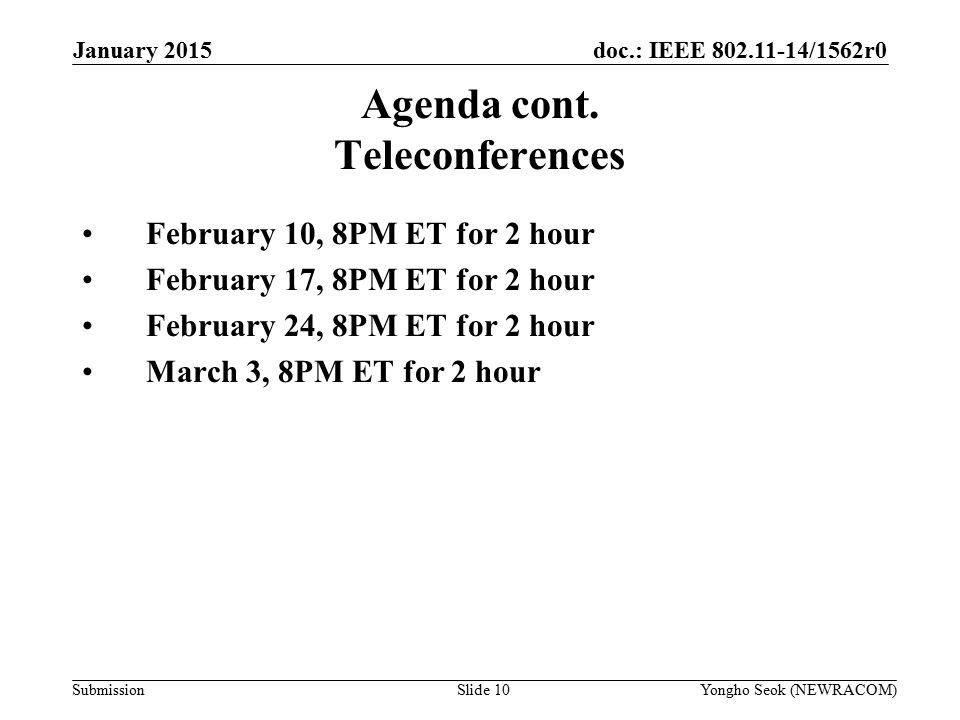 doc.: IEEE /1562r0 Submission Agenda cont.
