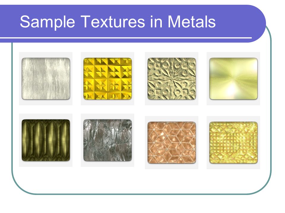 Sample Textures in Metals