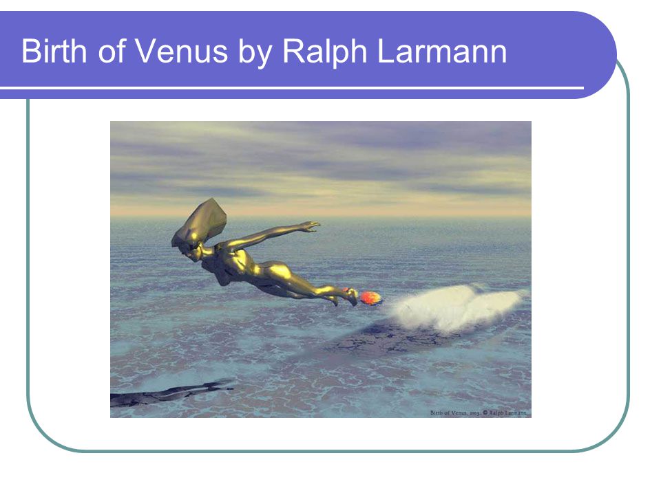 Birth of Venus by Ralph Larmann