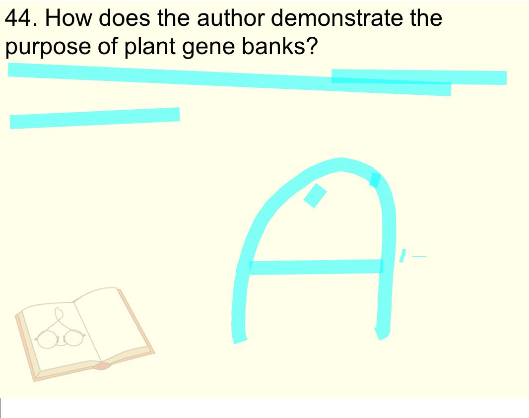44. How does the author demonstrate the purpose of plant gene banks
