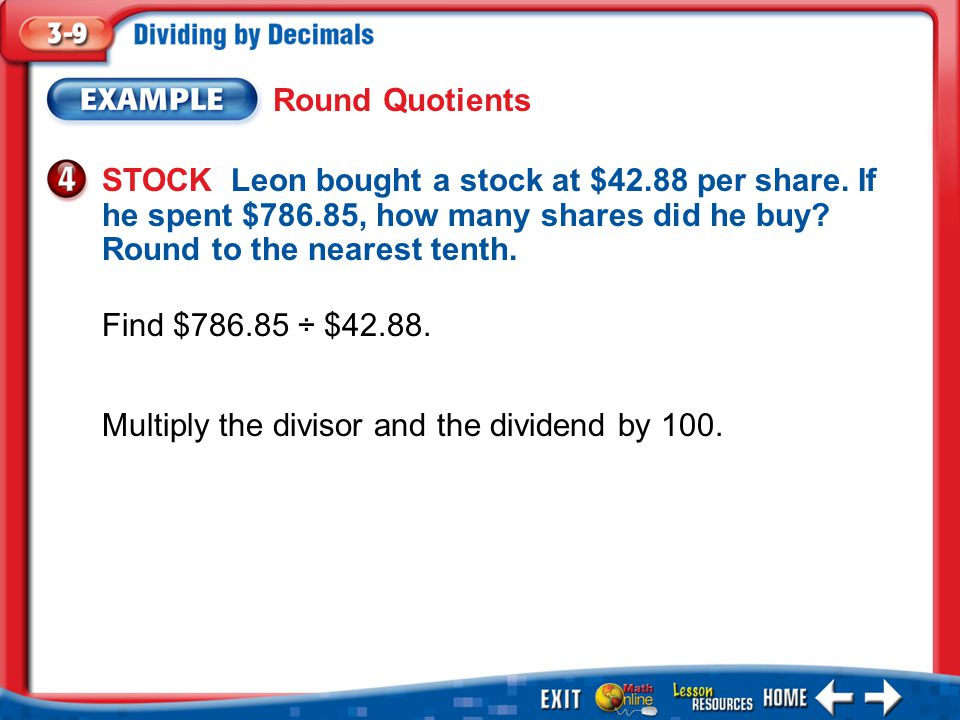 Example 4 STOCK Leon bought a stock at $42.88 per share.