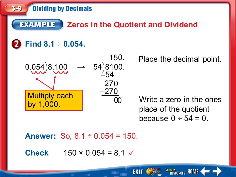 Example 2 Zeros in the Quotient and Dividend Find 8.1 ÷