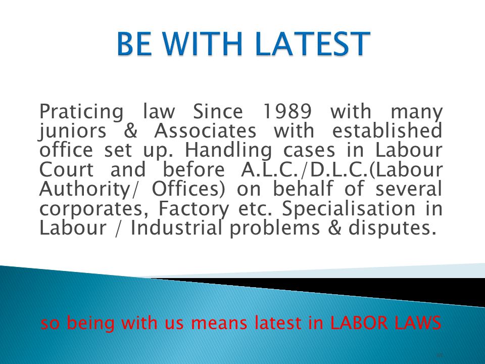 Praticing law Since 1989 with many juniors & Associates with established office set up.