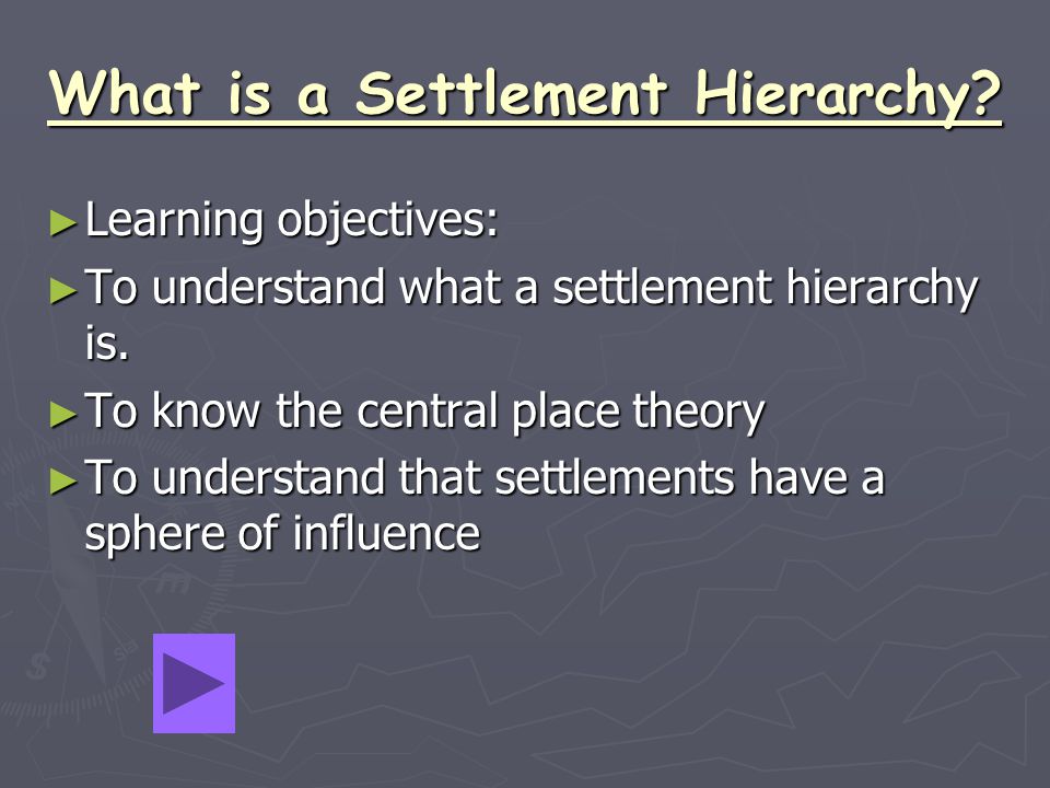 What is a Settlement Hierarchy.
