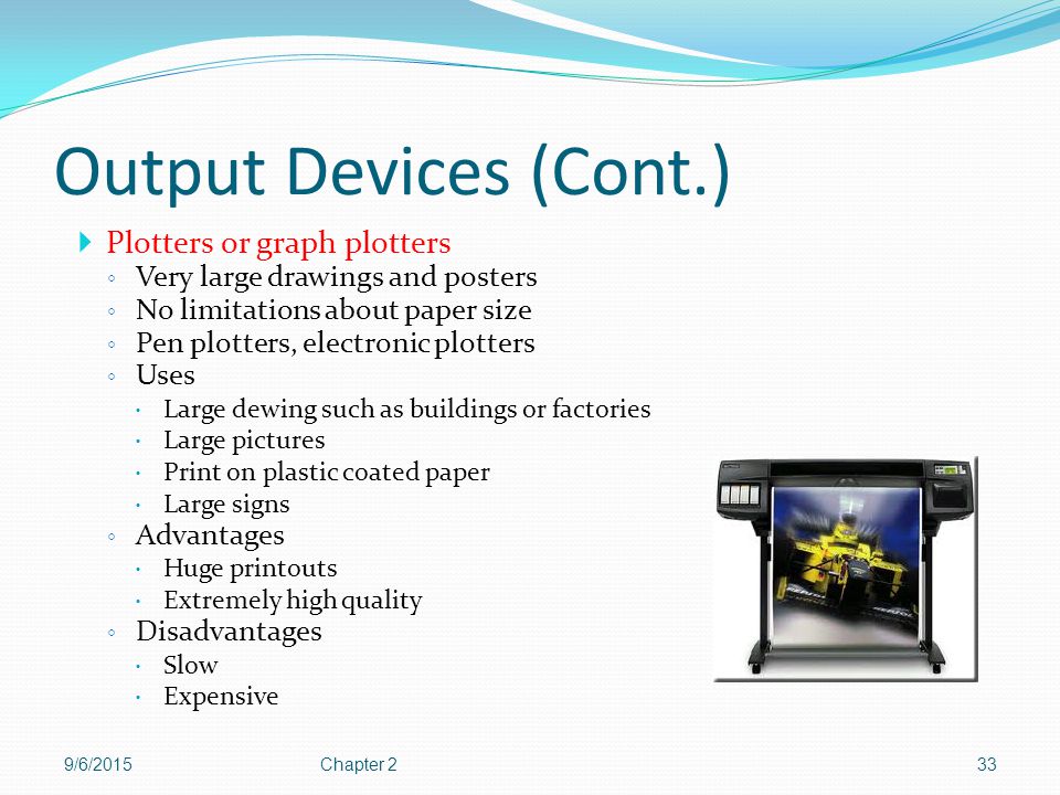 output devices Peripheral equipment that converts a computer's output to a form that can be seen, heard, or used as an input for another device, process, or system. output devices Peripheral equipment that converts a computer's output to a form that can be seen, heard, or used as an input for another device, process, or system.
