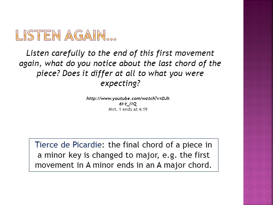 Listen carefully to the end of this first movement again, what do you notice about the last chord of the piece.