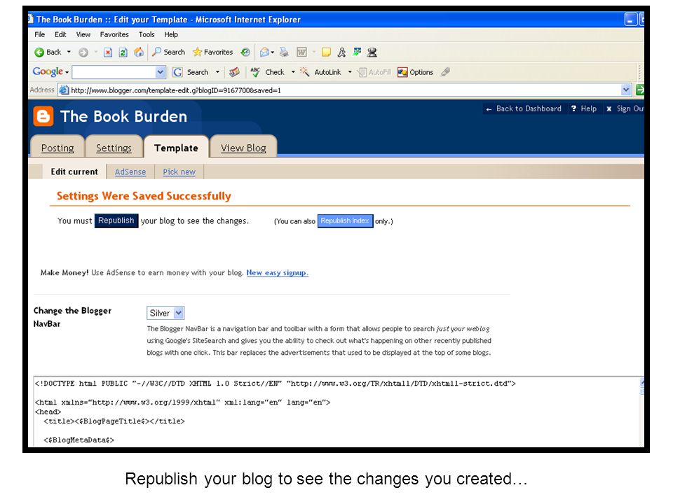 Republish your blog to see the changes you created…