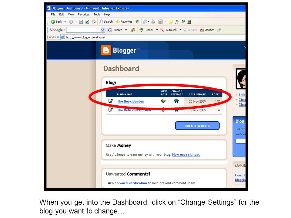 When you get into the Dashboard, click on Change Settings for the blog you want to change…