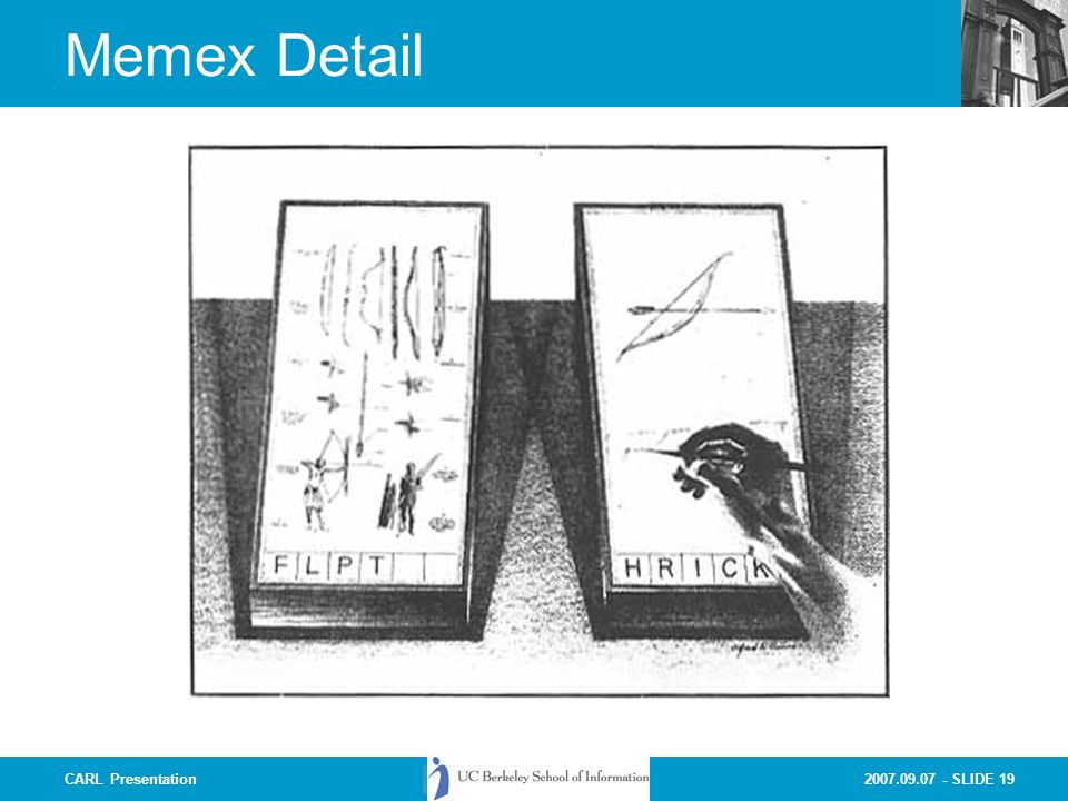 SLIDE 19CARL Presentation Memex Detail