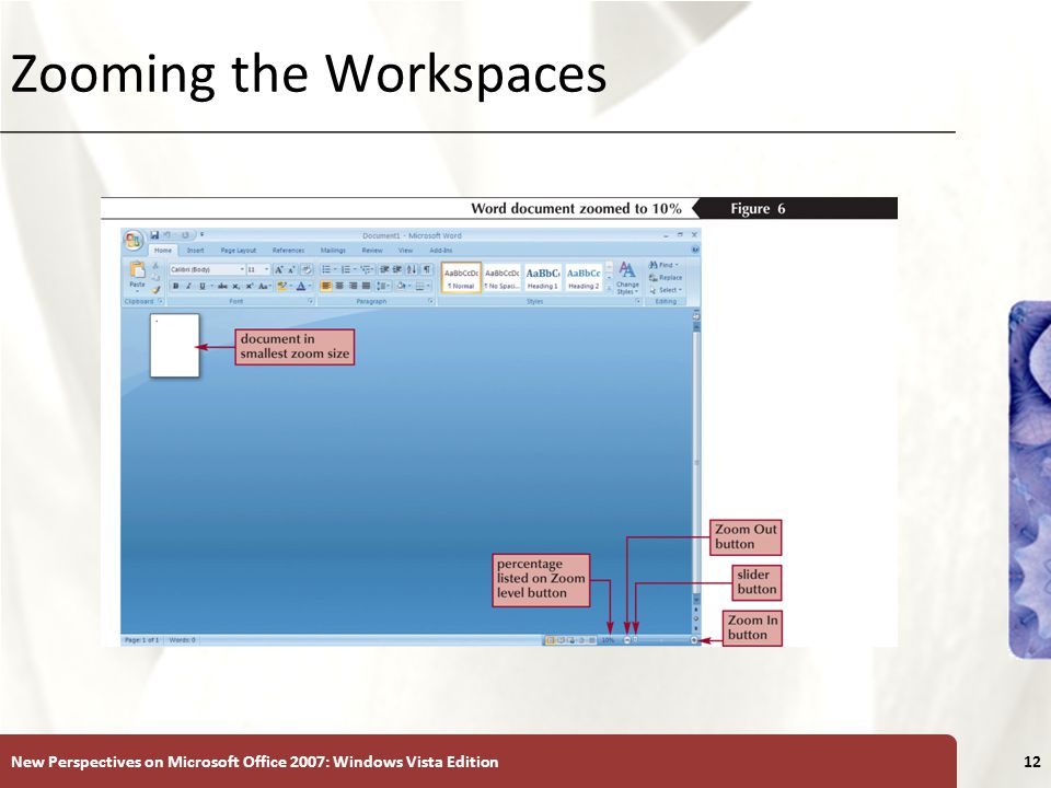 XP Zooming the Workspaces New Perspectives on Microsoft Office 2007: Windows Vista Edition12