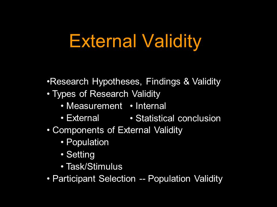 validity of research External validity in quantitative research, the concept of external validity is important because we want to be able to say that the conclusions we. validity of research External validity in quantitative research, the concept of external validity is important because we want to be able to say that the conclusions we.